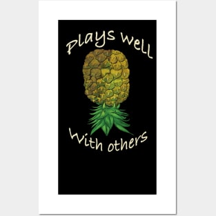 Upside down pineapple - Plays well with others Posters and Art